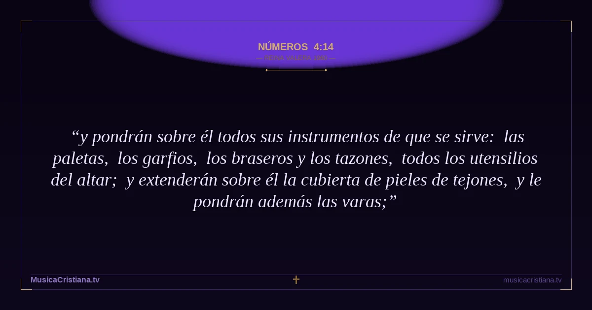 Números 4:14 — Biblia Reina Valera 1960 — MusicaCristiana.tv