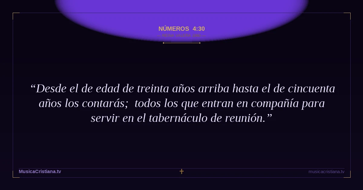 Números 4:30 — Biblia Reina Valera 1960 — MusicaCristiana.tv