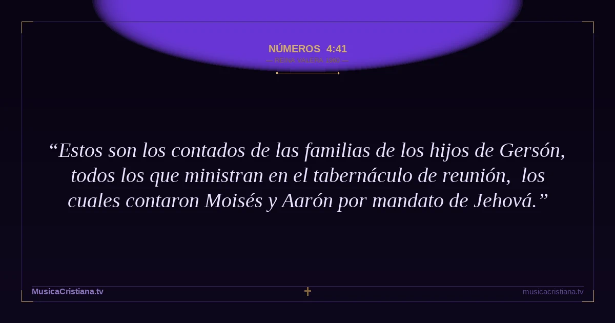 Números 4:41 — Biblia Reina Valera 1960 — MusicaCristiana.tv