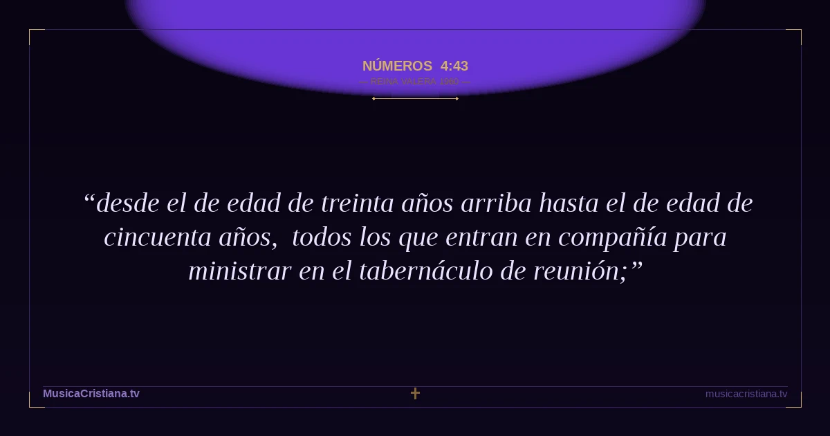 Números 4:43 — Biblia Reina Valera 1960 — MusicaCristiana.tv