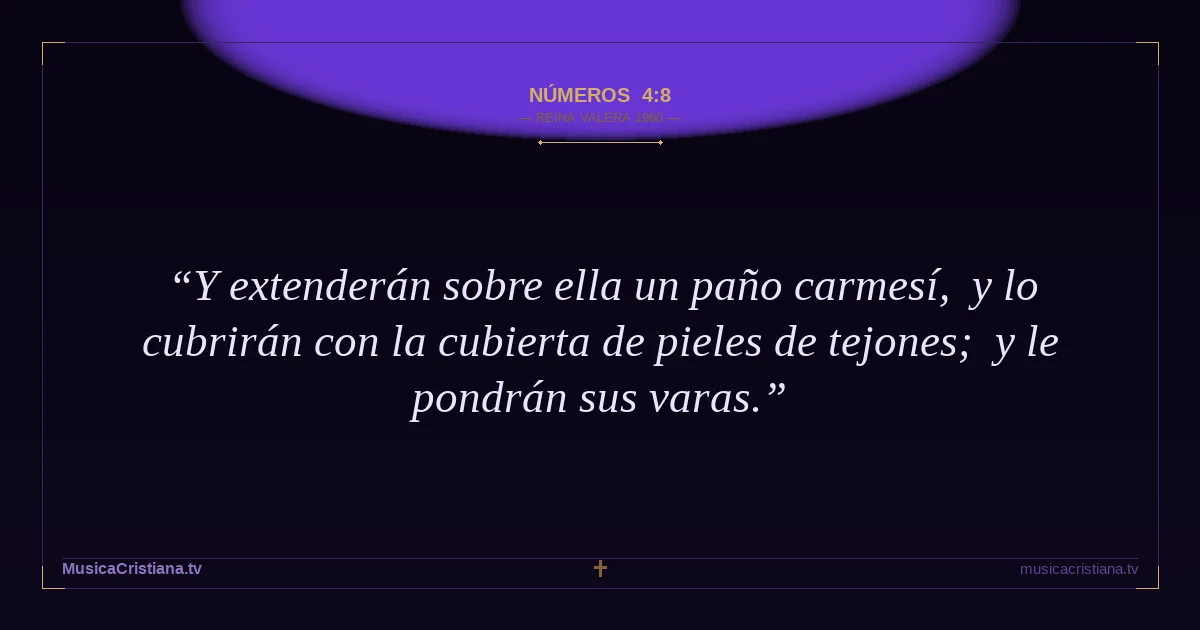 Números 4:8 — Biblia Reina Valera 1960 — MusicaCristiana.tv