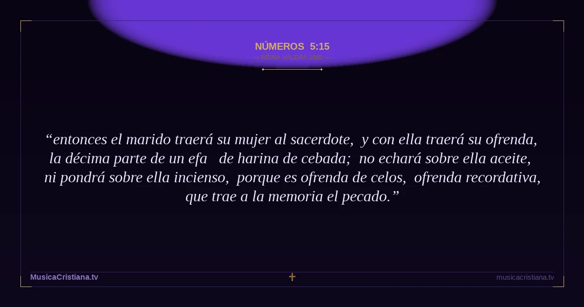 Números 5:15 — Biblia Reina Valera 1960 — MusicaCristiana.tv