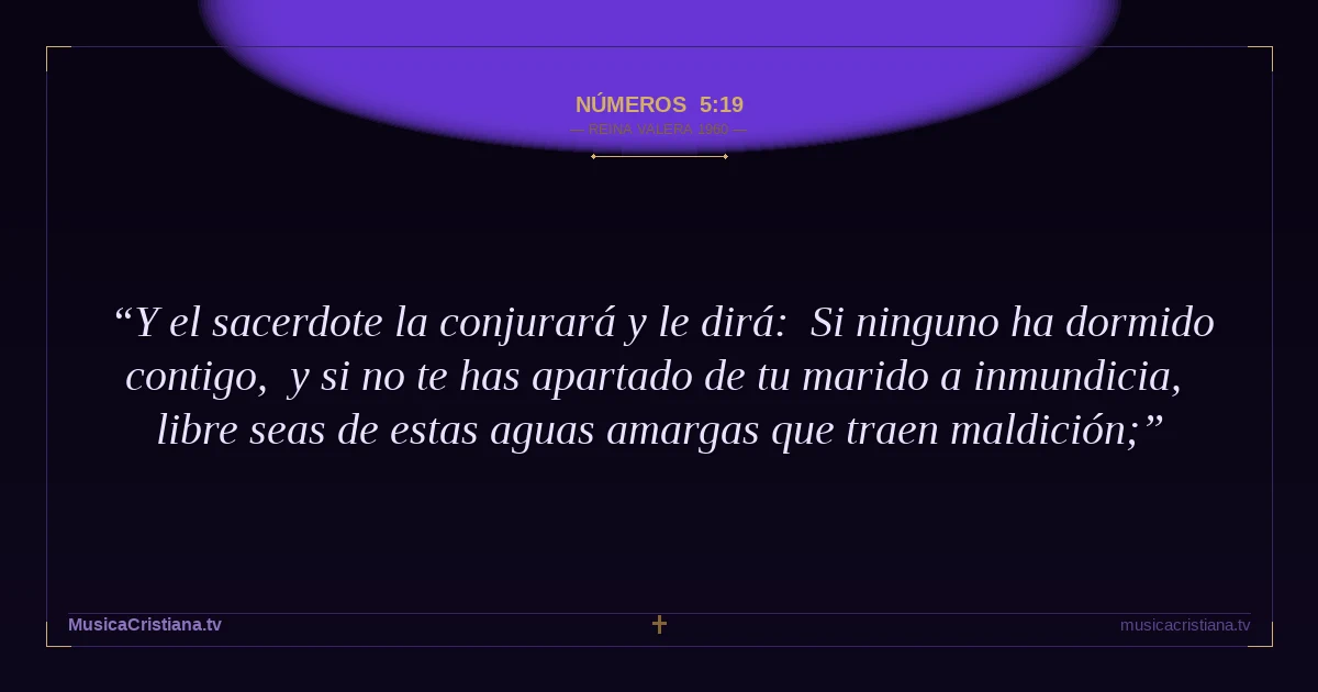 Números 5:19 — Biblia Reina Valera 1960 — MusicaCristiana.tv