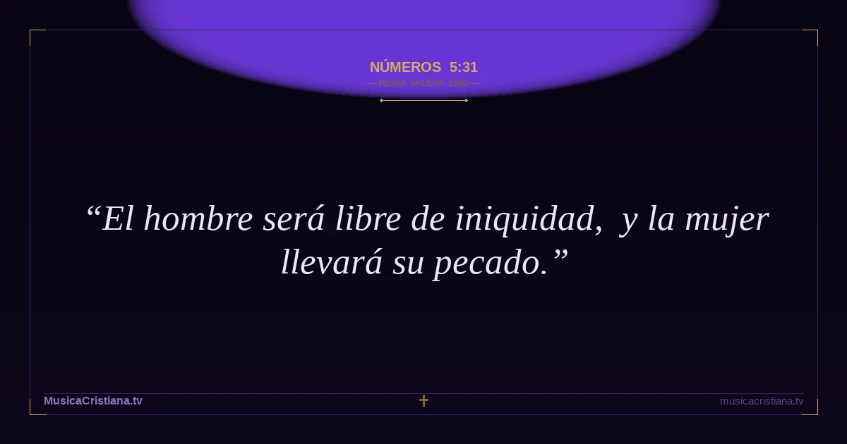 Números 5:31 — Biblia Reina Valera 1960 — MusicaCristiana.tv