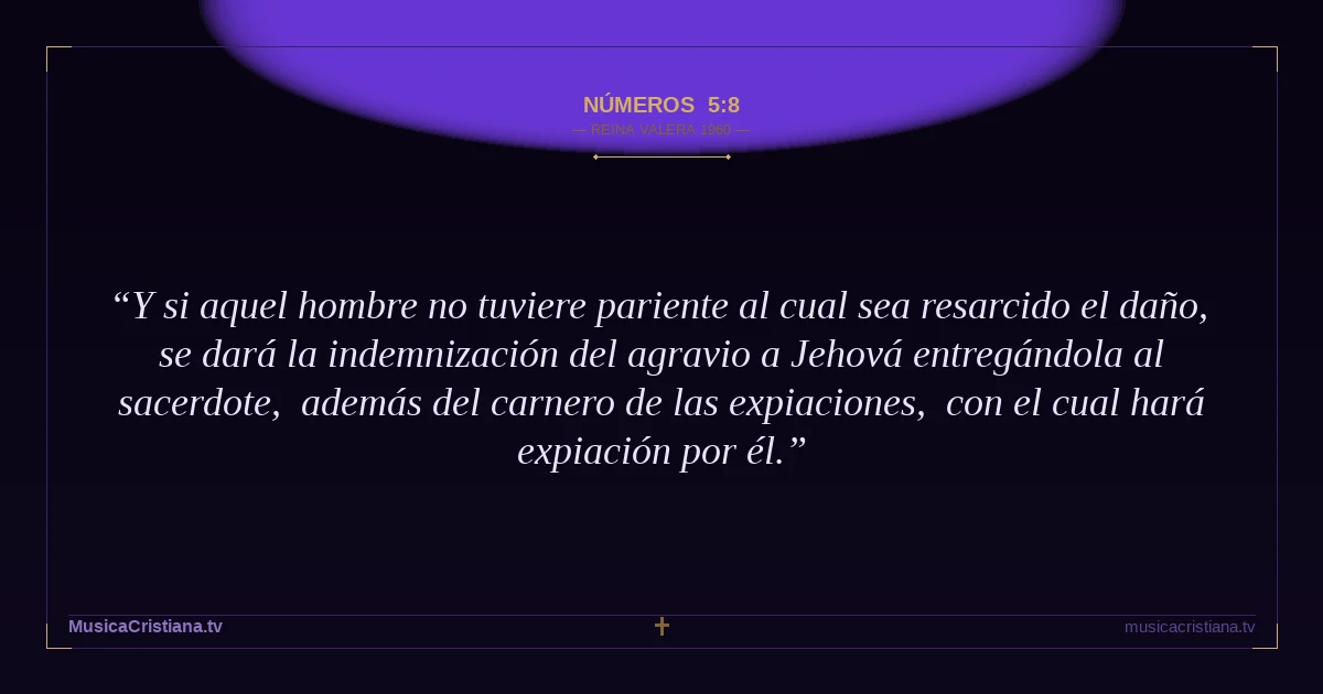 Números 5:8 — Biblia Reina Valera 1960 — MusicaCristiana.tv