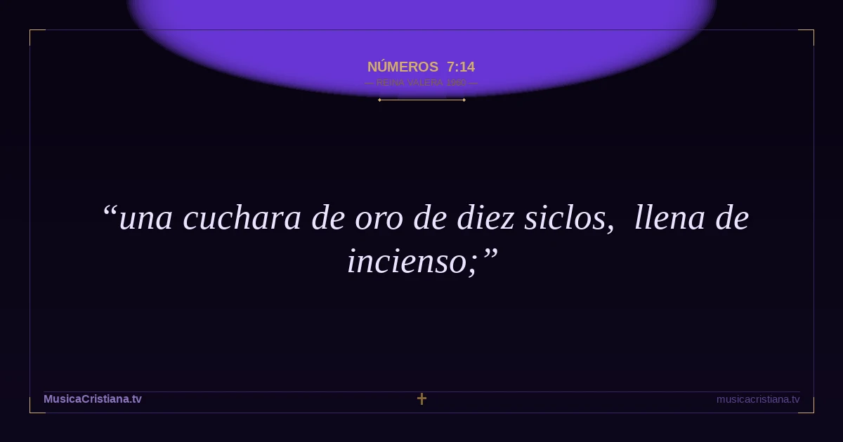 Números 7:14 — Biblia Reina Valera 1960 — MusicaCristiana.tv