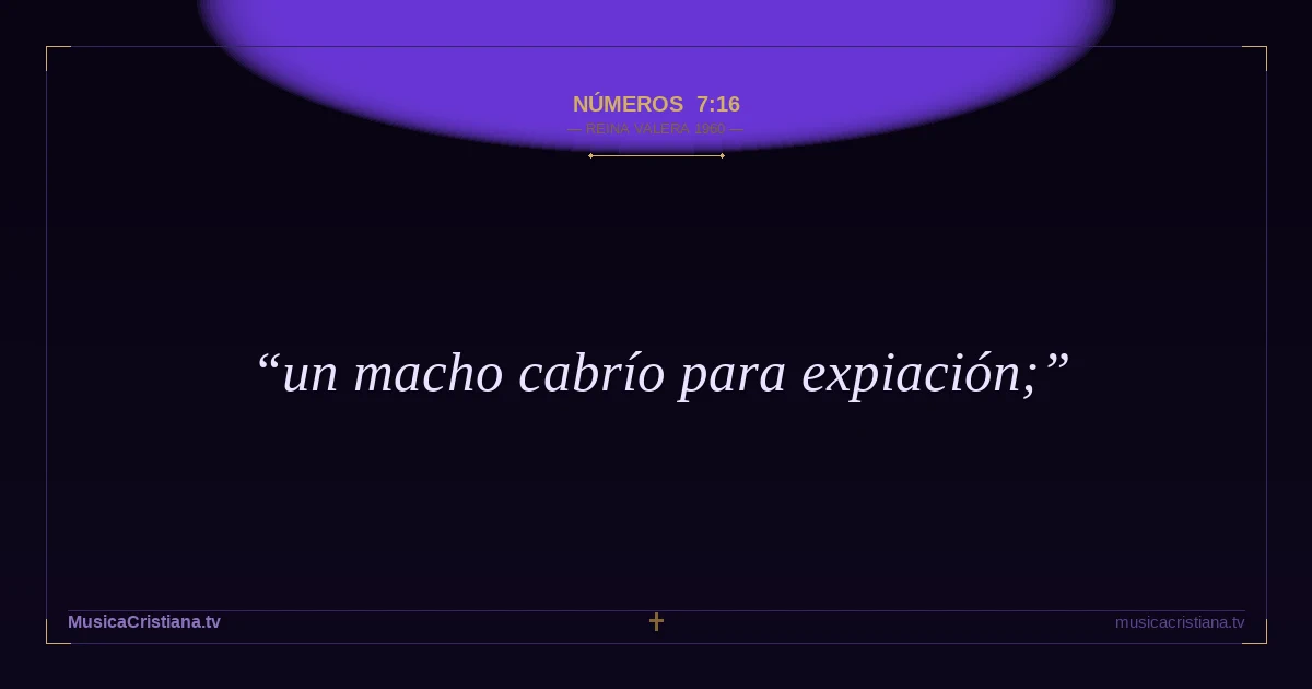 Números 7:16 — Biblia Reina Valera 1960 — MusicaCristiana.tv