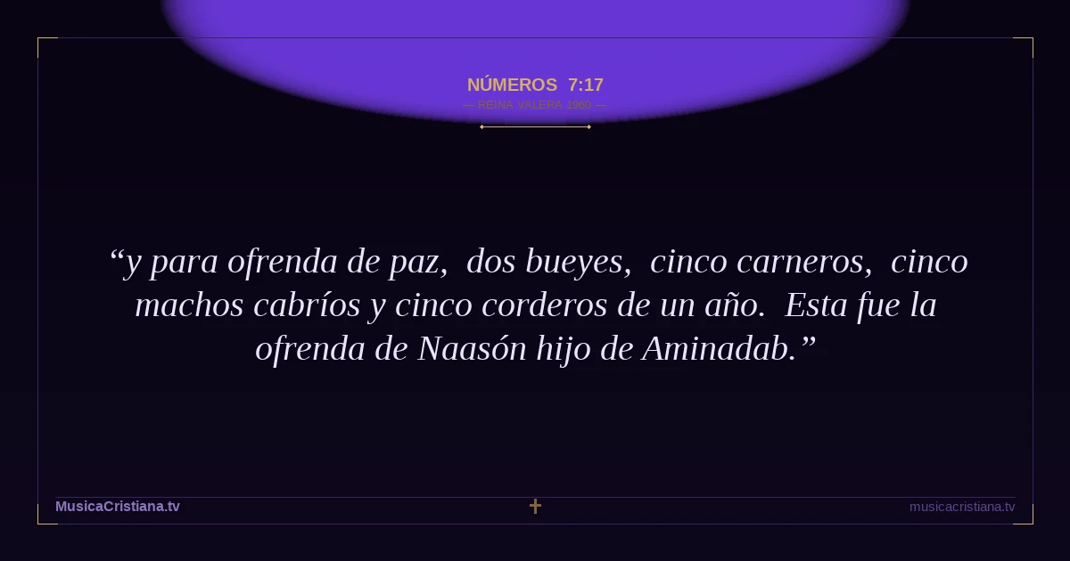 Números 7:17 — Biblia Reina Valera 1960 — MusicaCristiana.tv