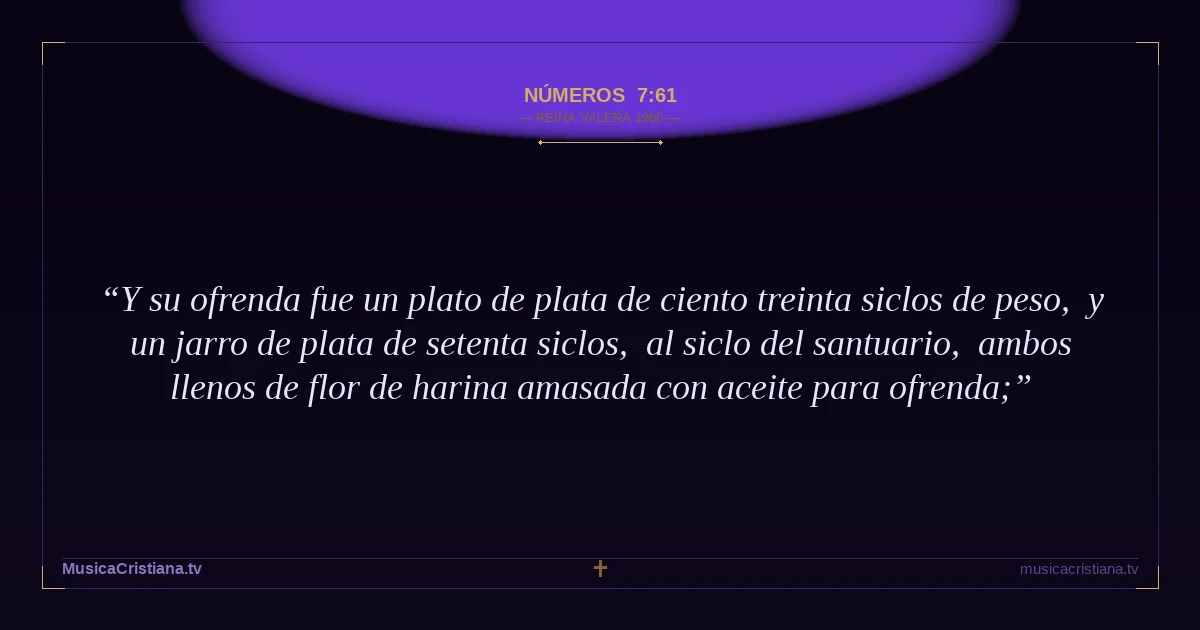 Números 7:61 — Biblia Reina Valera 1960 — MusicaCristiana.tv