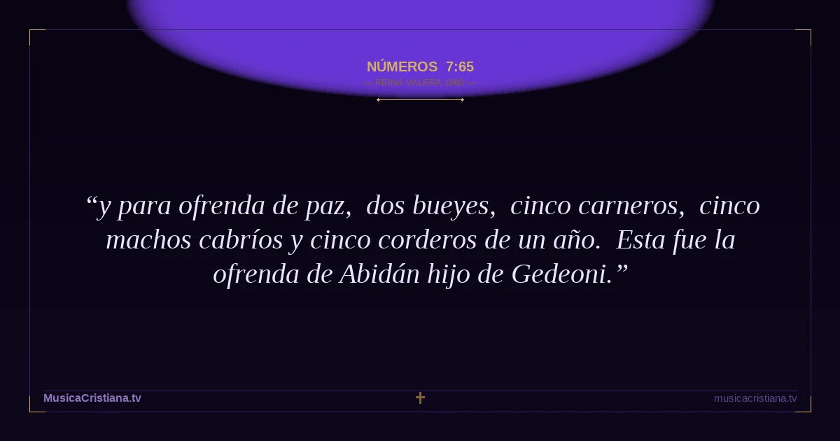 Números 7:65 — Biblia Reina Valera 1960 — MusicaCristiana.tv