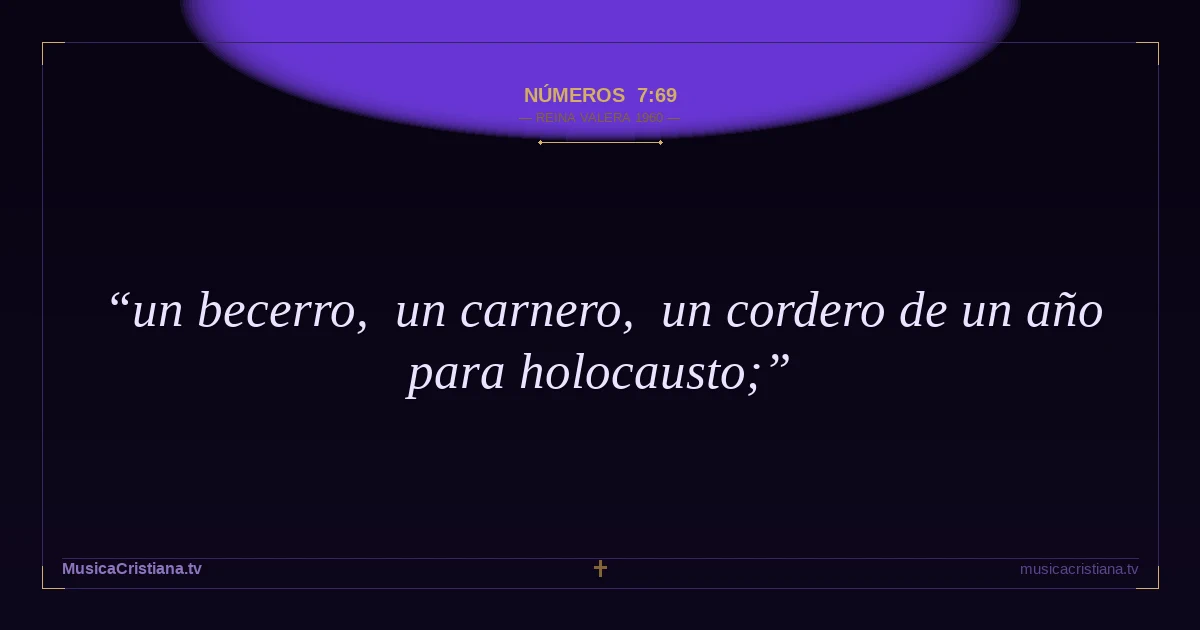 Números 7:69 — Biblia Reina Valera 1960 — MusicaCristiana.tv