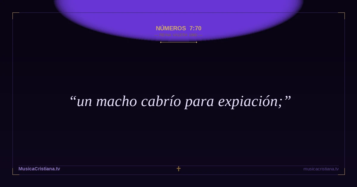 Números 7:70 — Biblia Reina Valera 1960 — MusicaCristiana.tv