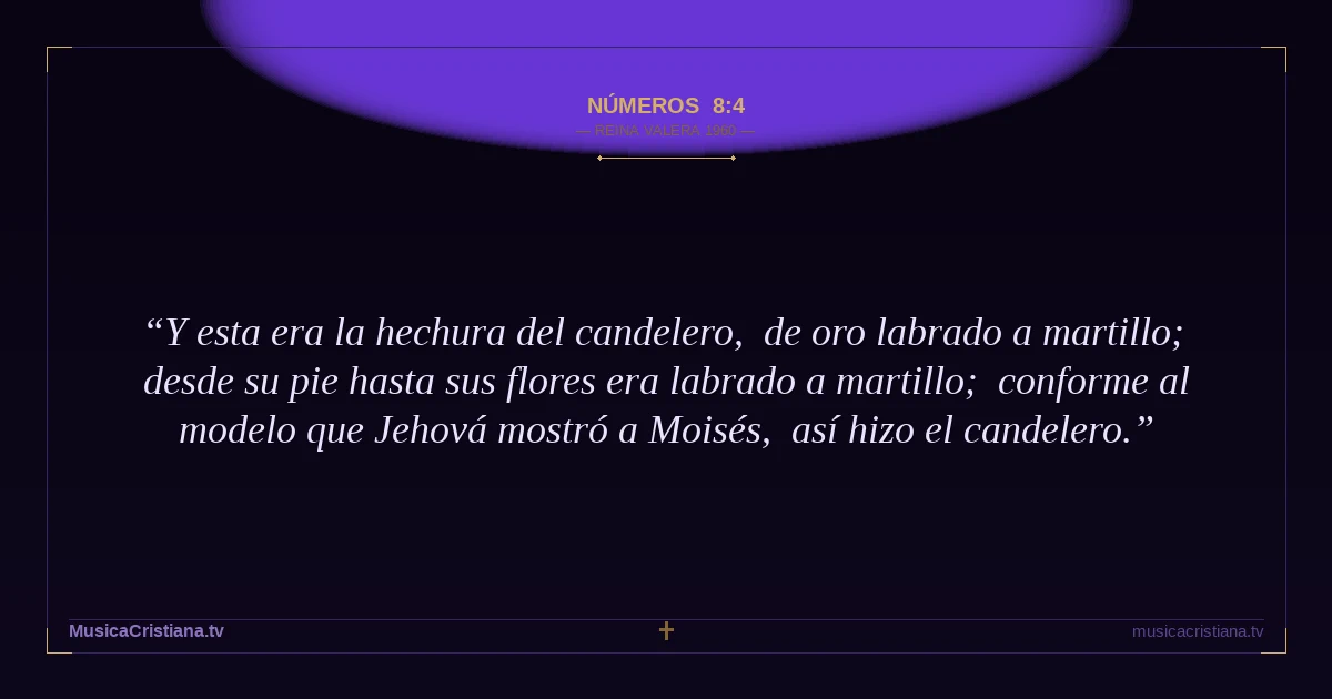 Números 8:4 — Biblia Reina Valera 1960 — MusicaCristiana.tv
