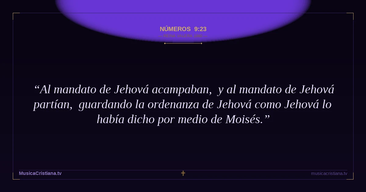 Números 9:23 — Biblia Reina Valera 1960 — MusicaCristiana.tv