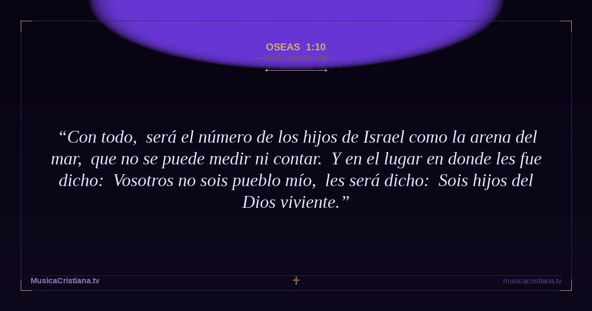 Oseas 1:10 — Biblia Reina Valera 1960 — MusicaCristiana.tv