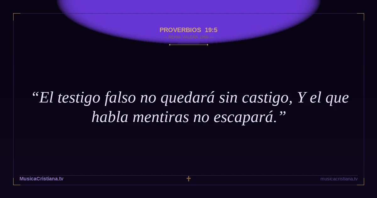 Proverbios 19:5 — Biblia Reina Valera 1960 — MusicaCristiana.tv