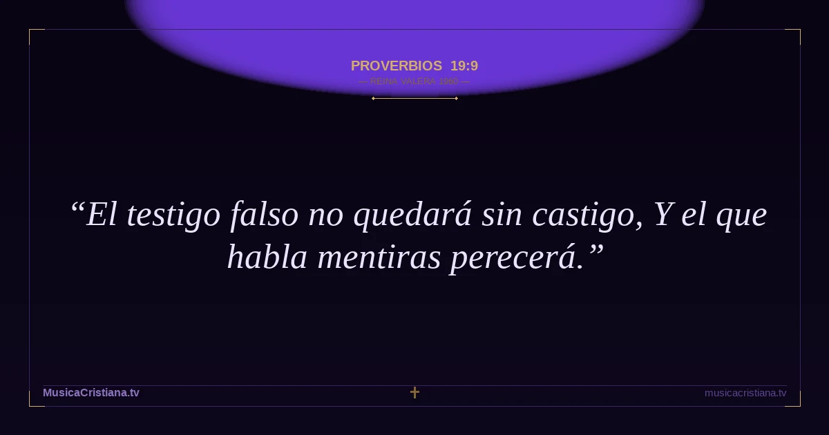 Proverbios 19:9 — Biblia Reina Valera 1960 — MusicaCristiana.tv