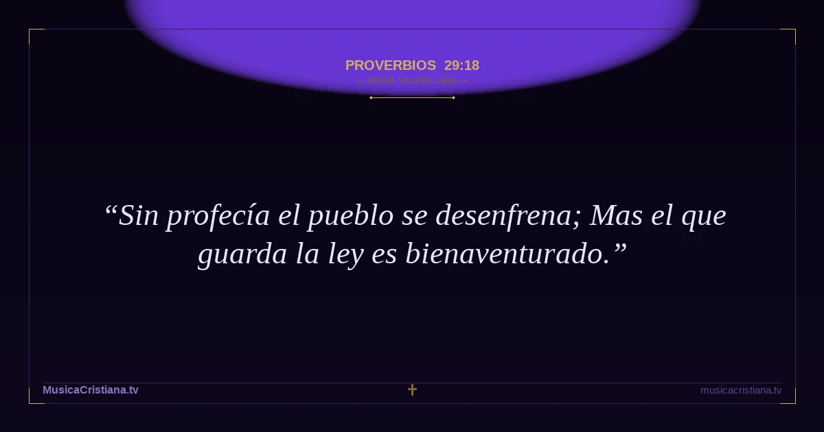 Proverbios 29:18 — Biblia Reina Valera 1960 — MusicaCristiana.tv
