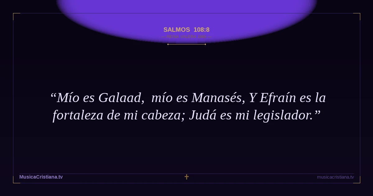 Salmos 108:8 — Biblia Reina Valera 1960 — MusicaCristiana.tv