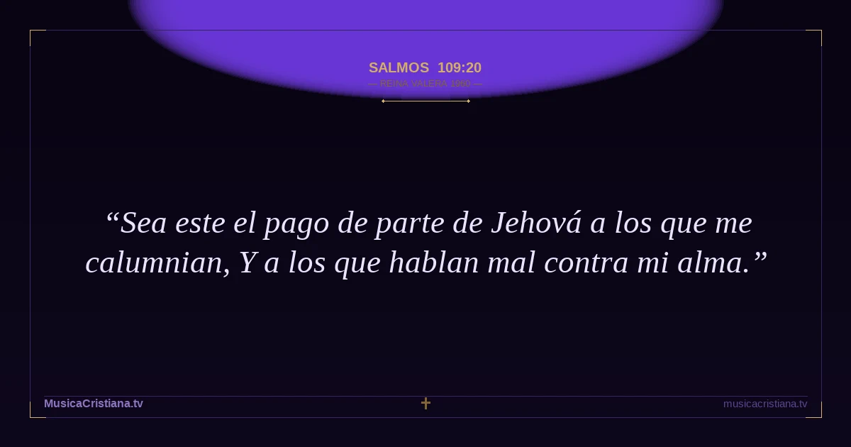 Salmos 109:20 — Biblia Reina Valera 1960 — MusicaCristiana.tv