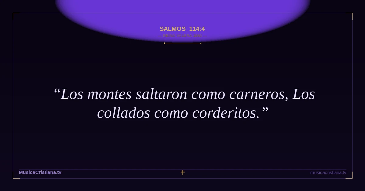 Salmos 114:4 — Biblia Reina Valera 1960 — MusicaCristiana.tv