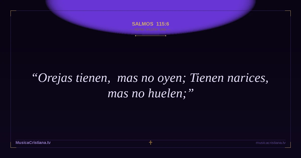 Salmos 115:6 — Biblia Reina Valera 1960 — MusicaCristiana.tv