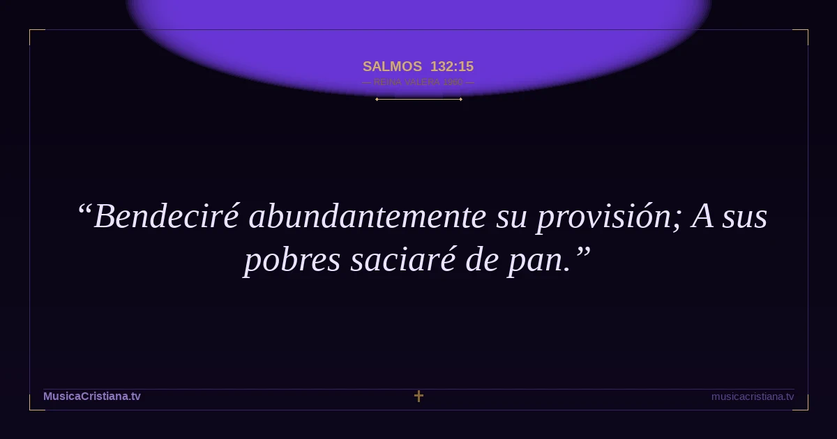 Salmos 132:15 — Biblia Reina Valera 1960 — MusicaCristiana.tv