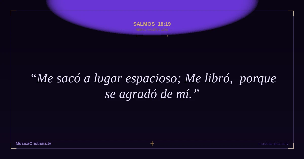 Salmos 18:19 — Biblia Reina Valera 1960 — MusicaCristiana.tv