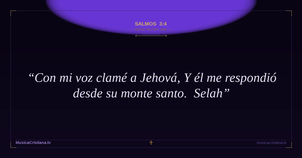Salmos 3:4 — Biblia Reina Valera 1960 — MusicaCristiana.tv