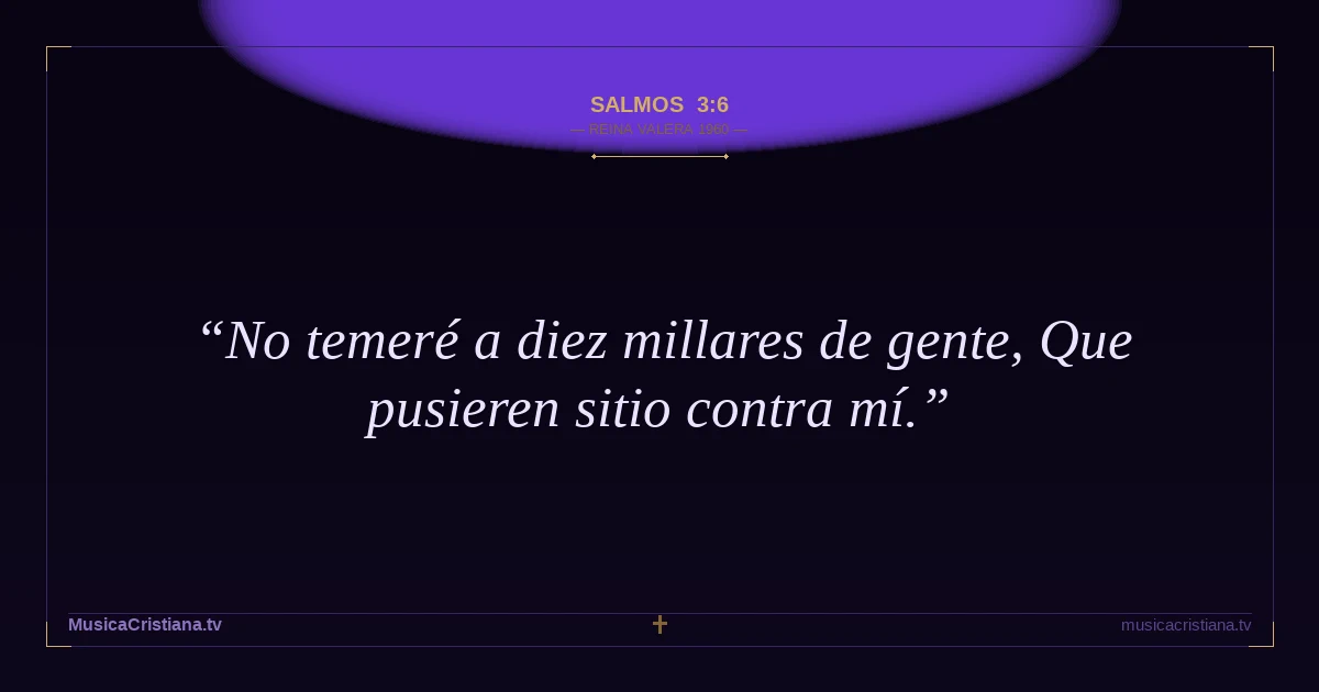 Salmos 3:6 — Biblia Reina Valera 1960 — MusicaCristiana.tv