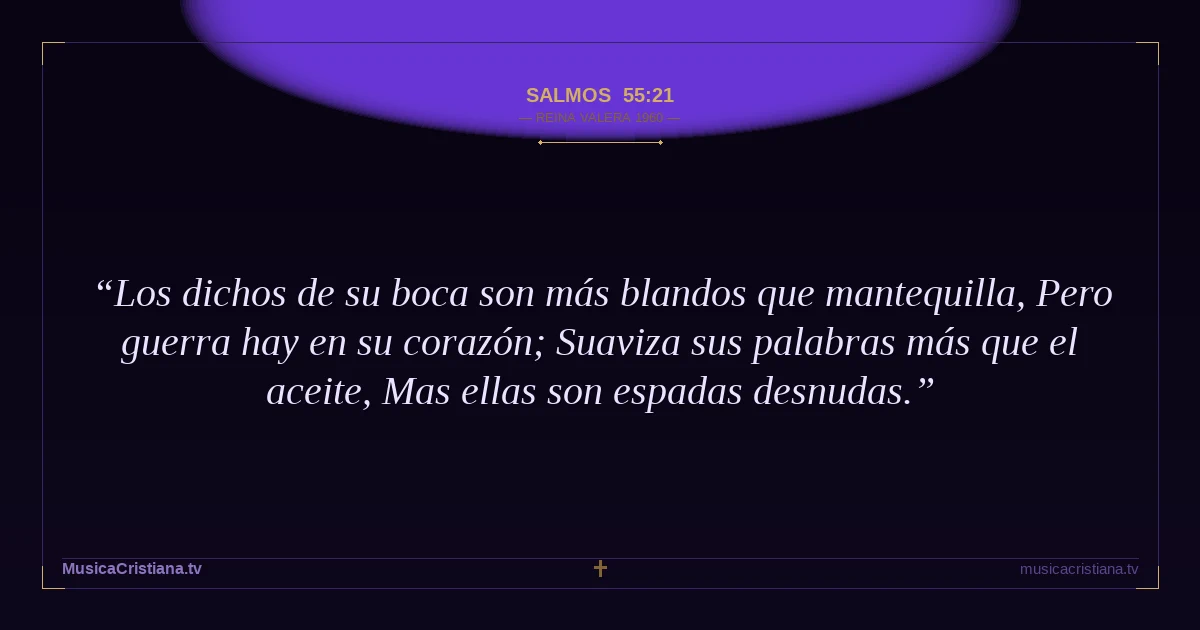 Salmos 55:21 — Biblia Reina Valera 1960 — MusicaCristiana.tv