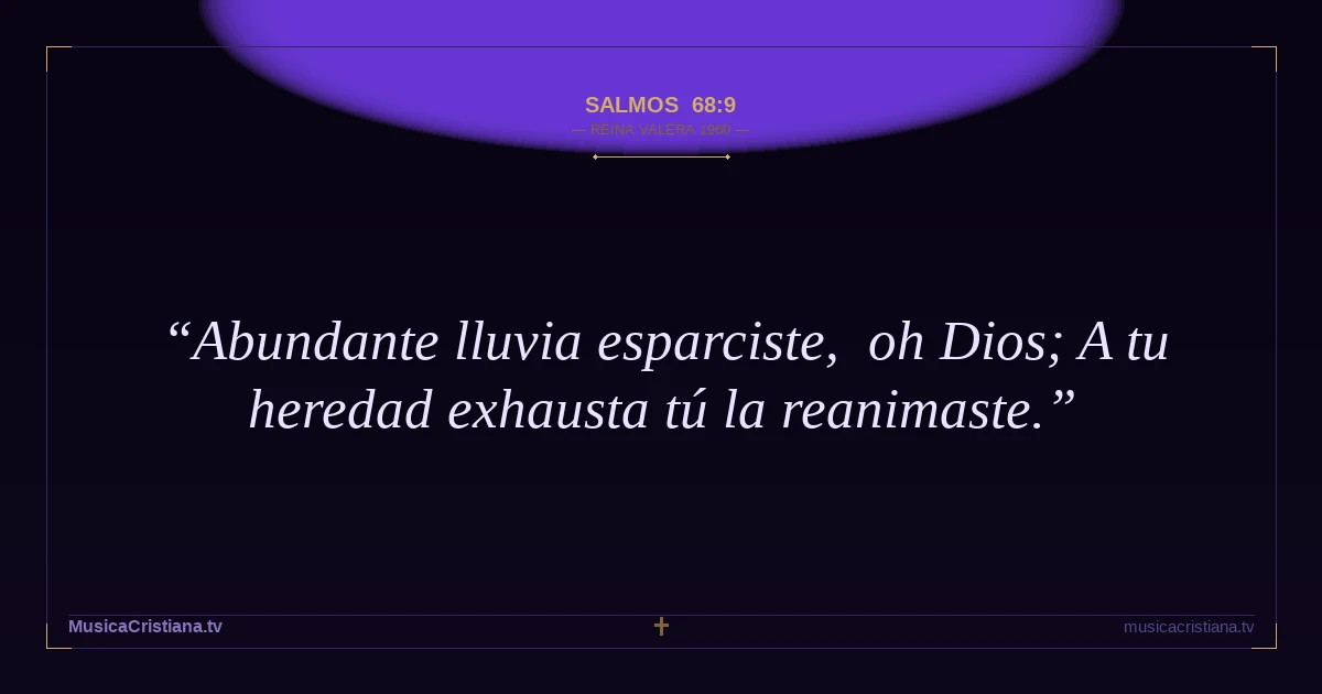Salmos 68:9 — Biblia Reina Valera 1960 — MusicaCristiana.tv