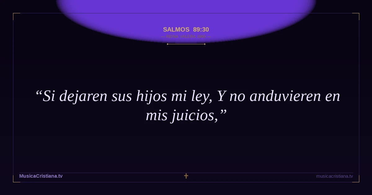 Salmos 89:30 — Biblia Reina Valera 1960 — MusicaCristiana.tv