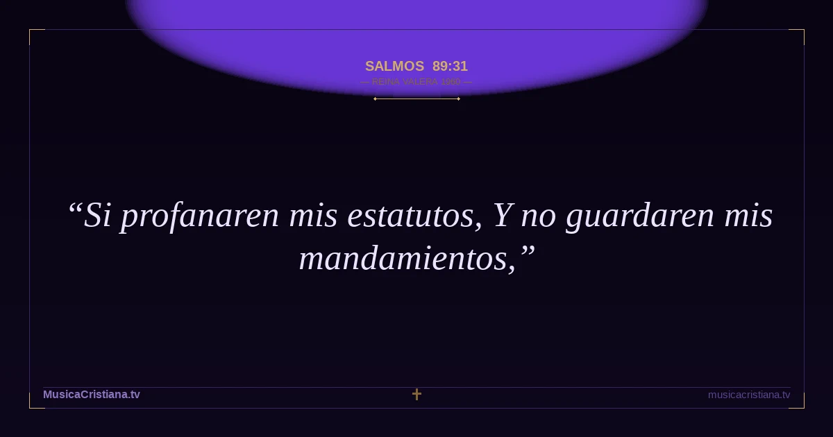 Salmos 89:31 — Biblia Reina Valera 1960 — MusicaCristiana.tv
