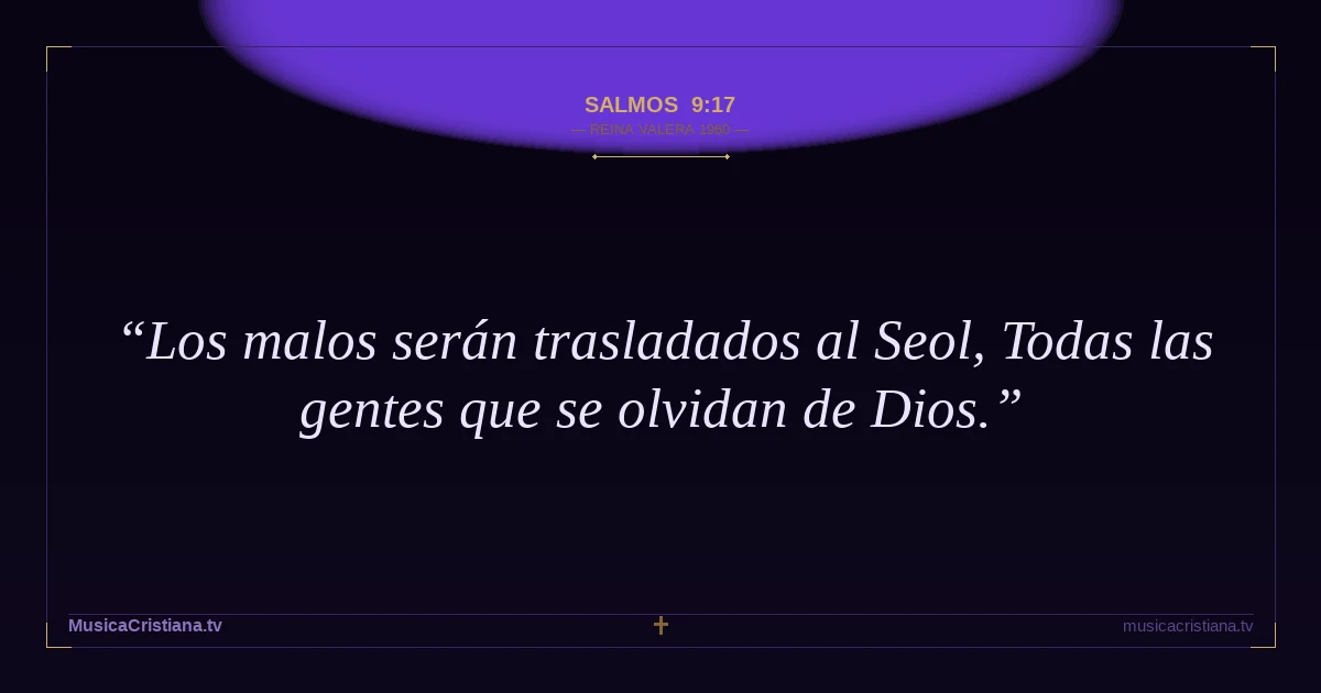 Salmos 9:17 — Biblia Reina Valera 1960 — MusicaCristiana.tv