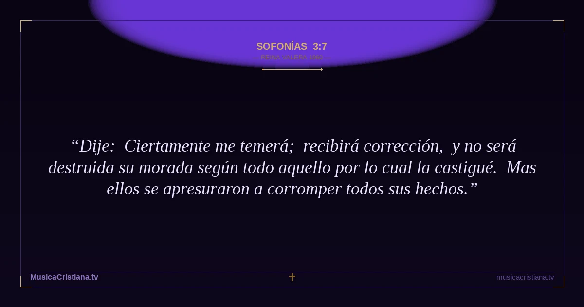 Sofonías 3:7 — Biblia Reina Valera 1960 — MusicaCristiana.tv
