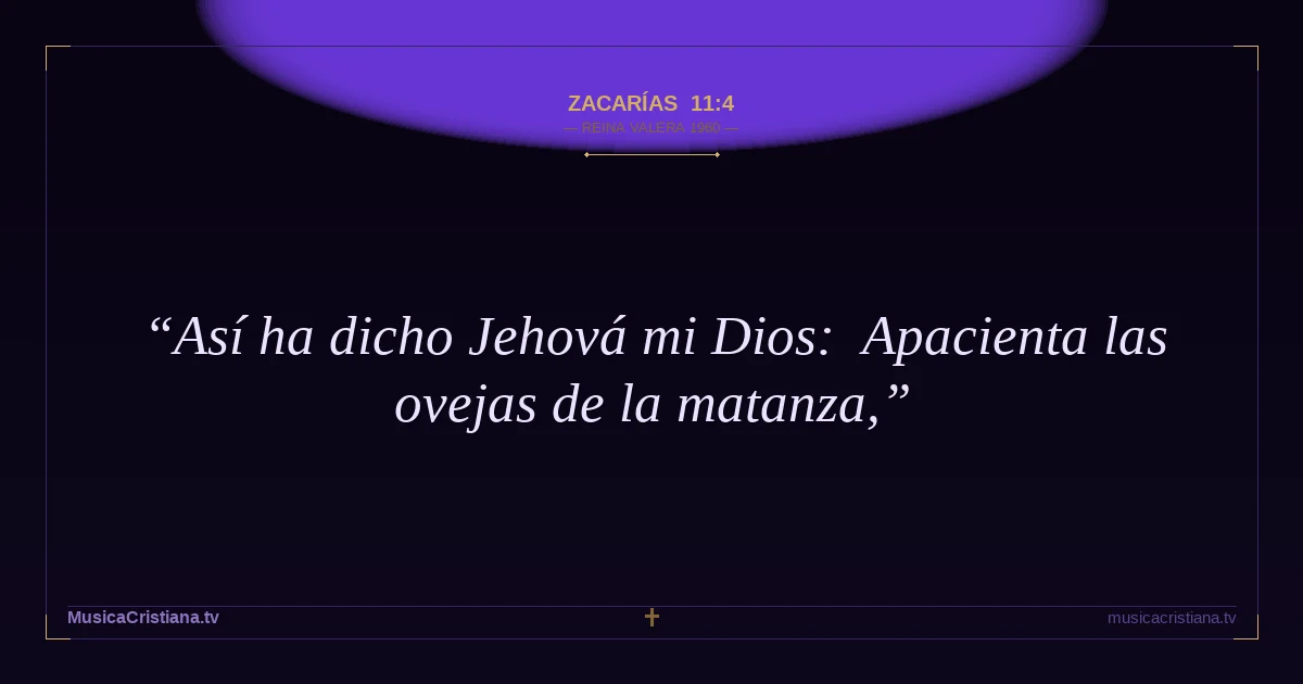 Zacarías 11:4 — Biblia Reina Valera 1960 — MusicaCristiana.tv