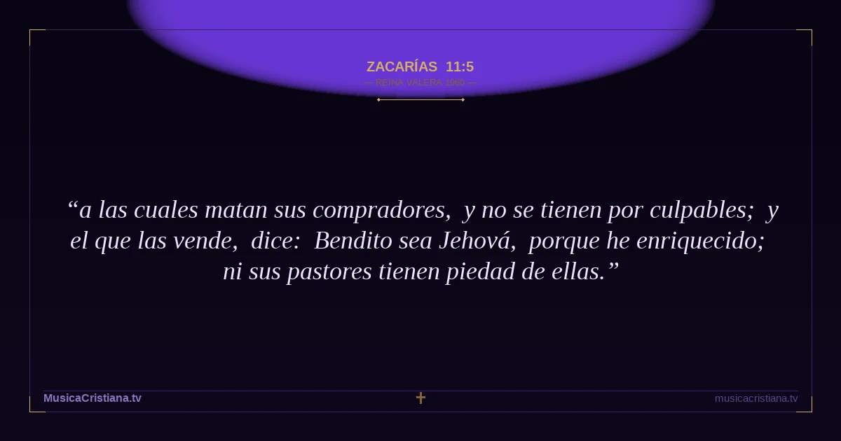 Zacarías 11:5 — Biblia Reina Valera 1960 — MusicaCristiana.tv