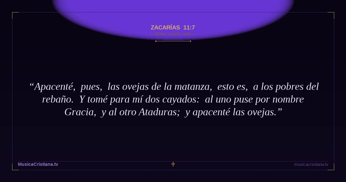 Zacarías 11:7 — Biblia Reina Valera 1960 — MusicaCristiana.tv