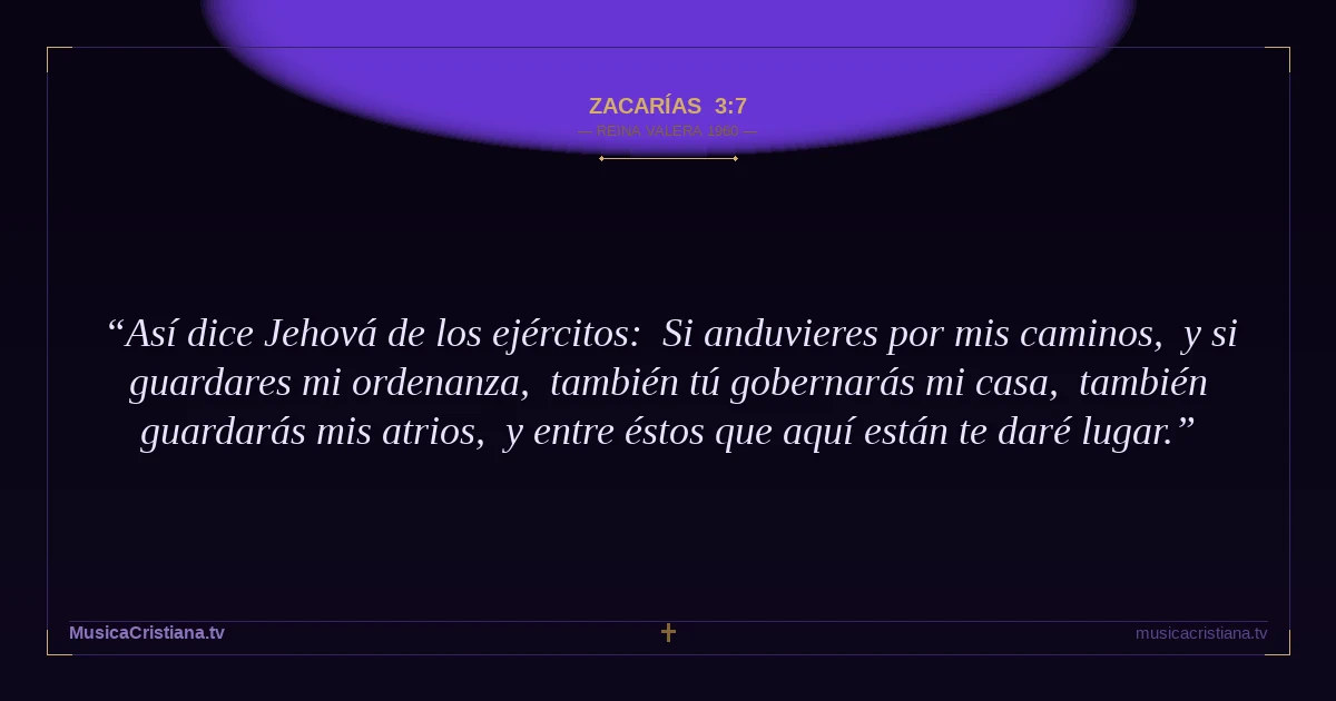 Zacarías 3:7 — Biblia Reina Valera 1960 — MusicaCristiana.tv