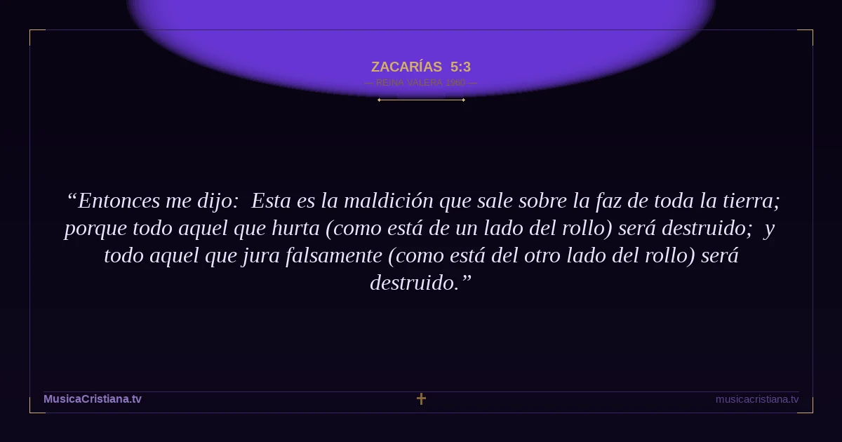 Zacarías 5:3 — Biblia Reina Valera 1960 — MusicaCristiana.tv