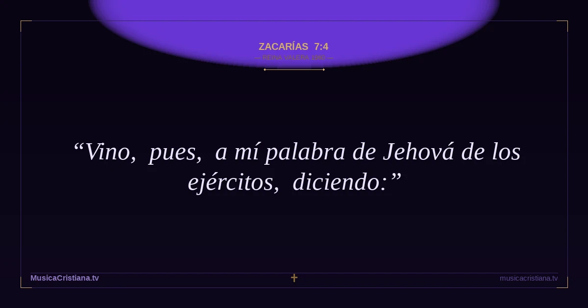 Zacarías 7:4 — Biblia Reina Valera 1960 — MusicaCristiana.tv